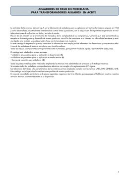 3
La actividad de la empresa Comem S.p.A. en la fabricación de aisladores para su aplicación en los transformadores empezó en