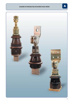 5
A
A
AISLADORES EN PORCELANA PARA APLICACIONES EN BAJA TENSION 
