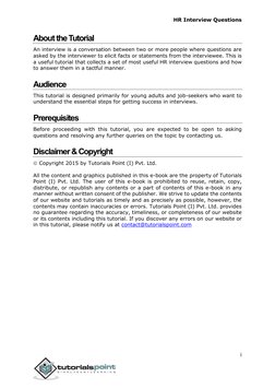 HR Interview Questions 
i 
 
 
 
About the Tutorial 
An interview is a conversation between two or more people where question