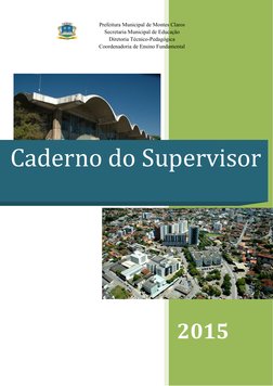 1
2015
Prefeitura Municipal de Montes Claros
Secretaria Municipal de Educação
Diretoria Técnico-Pedagógica
Coordenadoria de E
