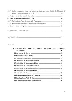 6
6.2.1
Analise comparativa entre a Proposta Curricular dos Anos Iniciais do Município de
Montes Claros e a Proposta do PNAIC
