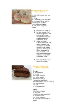 Spring onion & garlic rolls
(Makes 12 rolls)
4 x 250 ml Snowflake cake flour 
(560g)
10 ml salt
10 g instant dry yeast (1