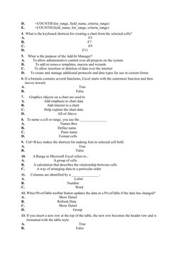 D. 
=COUNTIF(list_range, field_name, criteria_range) 
E. 
=COUNTIF(field_name, list_range, criteria_range) 
4. What is the ke