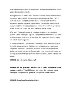 que apenas cinco meses de desempleo, a muchos nos dejarían a dos 
pasos de ese descampado.
Radrigán nació en 1937. Tenía más