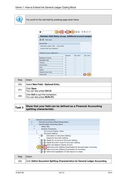 Demo 1: How to Extend the General Ledger Coding Block
© SAP SE
AC110
EX-9
You scroll to the new field by pressing page down t