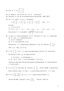 11. 
Find  A-1  if  A = 
 . 
⎟
⎟
⎟
⎠
⎞
⎜
⎜
⎜
⎝
⎛
3
2
3
5
1
3
1
2
2
12. In  Number 11,  find  (A + A)-1  and   A-1 + A-1 .  Ar
