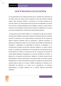 Neurotransmisore
s
FISIOLOGÍA HUMANA
Los neurotransmisores son sustancias químicas que se encargan de la transmisión de
las s