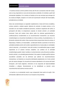 Neurotransmisore
s
FISIOLOGÍA HUMANA
 El sistema nervioso central contiene menos del 2% de la serotonina total del cuerpo,
es