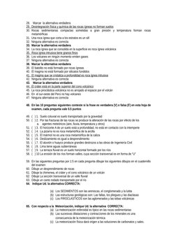 28.   Marcar  la alternativa verdadera
29.
    Desintegración física y química de las rocas ígneas no forman suelos
30. Rocas