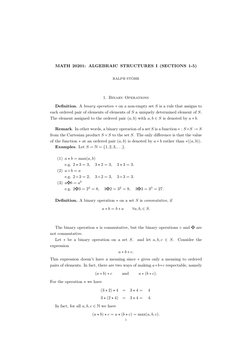 MATH 20201: ALGEBRAIC STRUCTURES I (SECTIONS 1-5)
RALPH ST¨OHR
1. Binary Operations
Deﬁnition. A binary operation ∗on a non-e