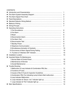 CONTENTS 
z Introduction and Characteristics ……………………………………………………….  1 
z Fire Alarm System Assembly Diagram …………………………………………