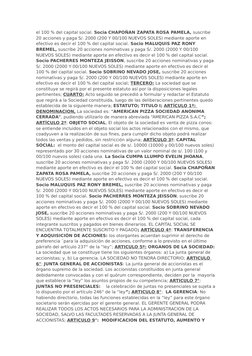 el 100 % del capital social. Socia CHAPOÑAN ZAPATA ROSA PAMELA, suscribe 
20 acciones y paga S/. 2000 (200 Y 00/100 NUEVOS SO