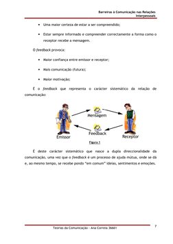 Barreiras à Comunicação nas Relações 
Interpessoais  
 
Teorias da Comunicação - Ana Correia 36661 
 
 
7
• Uma maior certe