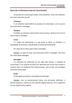 Barreiras à Comunicação nas Relações 
Interpessoais  
 
Teorias da Comunicação - Ana Correia 36661 
 
 
4
Quais são os Elem