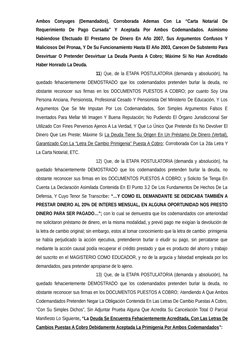 Ambos  Conyuges  (Demandados),  Corroborada  Ademas  Con  La  “Carta  Notarial  De
Requerimiento  De  Pago  Cursada”  Y  Acep