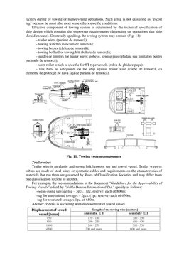 facility during of towing or maneuvering operations. Such a tug is not classified as "escort 
tug" because he must also meet