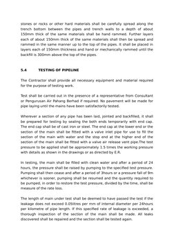 stones or rocks or other hard materials shall be carefully spread along the
trench  bottom  between  the  pipes  and  trench