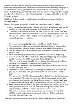 information of your account such as passwords and usernames by masquerading as a
trustworthy entity in electronic communicati