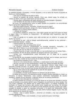 se apellida Quijada o Quesada, o incluso Quejana, y en su lecho de muerte el Quijote se
llama a sí mismo Quijano.
—Veo que Su