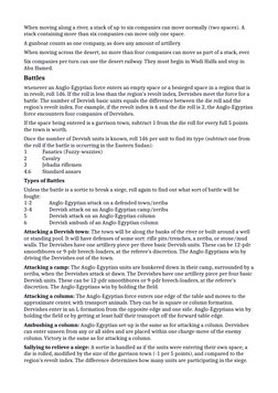 When moving along a river, a stack of up to six companies can move normally (two spaces). A 
stack containing more than six c