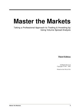 Master the Markets 
 
1 
 
Master the Markets 
 
Taking a Professional Approach to Trading & Investing by 
Using Volume Sprea