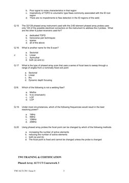 b.
Poor signal to noise characteristics in that region
c.
Insensitivity of TOFD to volumetric type flaws commonly associated
