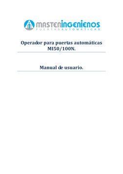  
 
Operador para puertas automáticas 
MI50/100N. 
 
Manual de usuario. 
 
 
 
 
 
 
