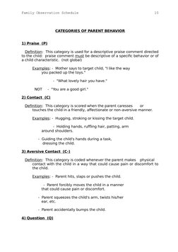 10
Family Observation Schedule
CATEGORIES OF PARENT BEHAVIOR
1) Praise  (P) 
   Definition:  This category is used for a desc