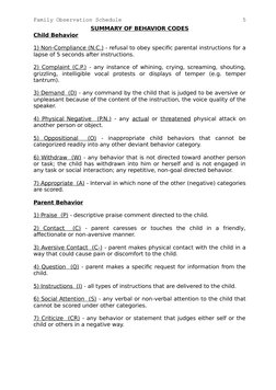 5
Family Observation Schedule
SUMMARY OF BEHAVIOR CODES
Child Behavior 
1) Non
 
 -  Compliance (N.C.) - refusal to obey spec
