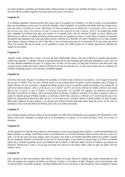 así nunca podrían sospechar que Dorian mató a Basil porque se suponía que acababa de llegar a casa, y a esas horas,
en teoría