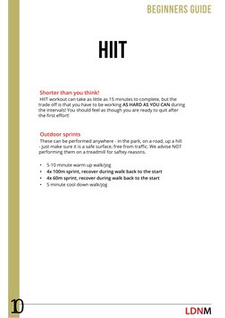 LDNM (http://www.ldnmuscle.com/)
beginners guide
10
Shorter than you think!
HIIT workout can take as little as 15 minutes to