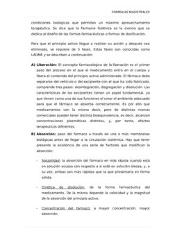 FORMULAS MAGISTRALES
condiciones  biológicas  que  permitan  un  máximo  aprovechamiento
terapéutico.  Se  dice  que  la  Far