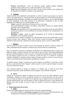 Frescas, principalmente a base de guisantes aunque también podrían emplearse 
tirabeques, habas, judías verdes y todas las le