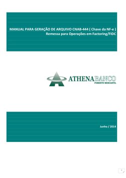 1 
 
 
 
 
 
MANUAL PARA GERAÇÃO DE ARQUIVO CNAB-444 ( Chave da NF-e ) 
Remessa para Operações em Factoring/FIDC