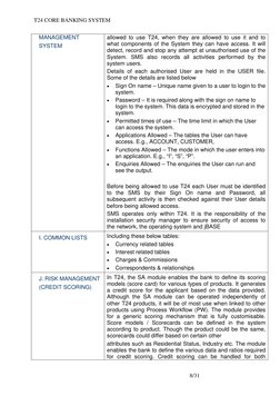 T24 CORE BANKING SYSTEM 
MANAGEMENT 
SYSTEM 
allowed to use T24, when they are allowed to use it and to 
what components of t