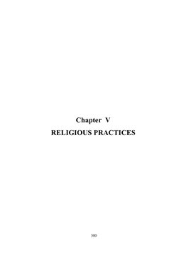 300 
 
 
 
 
 
 
 
 
 
 
 
 
Chapter  V 
RELIGIOUS PRACTICES 
