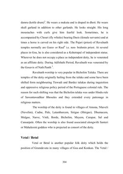 304 
 
damru (kettle drum)3. He wears a mukuta and is draped in dhoti. He wears 
skull garland in addition to other garlands.
