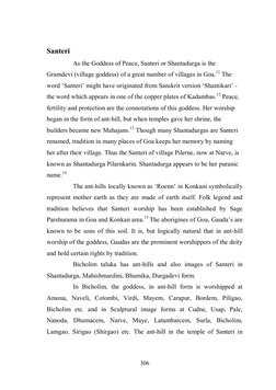 306 
 
Santeri  
As the Goddess of Peace, Santeri or Shantadurga is the 
Gramdevi (village goddess) of a great number of vill