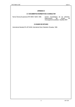 NTE INEN 2 335 
 
2003-01 
 
2001-029 
-3- 
 
 
 
 
 
APÉNDICE Z 
 
Z.1 DOCUMENTOS NORMATIVOS A CONSULTAR