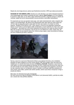 Depois de uma longa procura, parece que finalmente encontrei o RPG que estava procurando.
SHADOW OF THE DEMON LORD (Sombra do