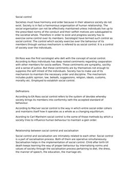 Social control
Societies must have hormony and order because in their absence society do not 
exist. Society is in fact a har