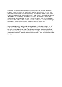 In modern societies relationship are of secondary nature. Security of life and 
property and systimisation of relationship re