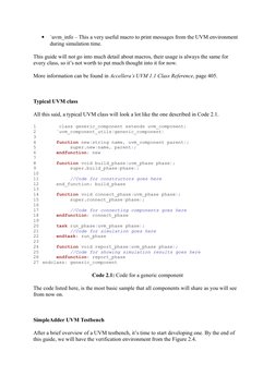 
`uvm_info – This a very useful macro to print messages from the UVM environment 
during simulation time.
This guide will no
