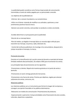 ·La publicidad puede concebirse como formas impersonales de comunicación 
transmitidas a través de medios pagados por un patr