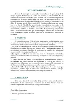 II Parte. Programación de Inglés  
 
CUID 16/17 
 
1 
NIVEL INTERMEDIO (B1) 
 
 
El nivel B1 de inglés es un estadio intermed