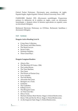  
 
8 
 
CUID 16/17 
 
Oxford Pocket Dictionary. Diccionario para estudiantes de inglés. 
Español-Inglés, Inglés-Español. Oxf