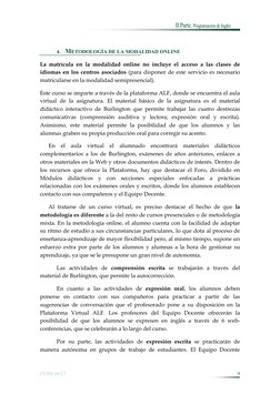 II Parte. Programación de Inglés  
 
CUID 16/17 
 
9 
 
4. METODOLOGÍA DE LA MODALIDAD ONLINE 
La matrícula en la modalidad o