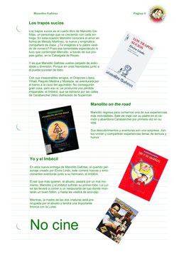 Manolito Gafotas 
Página 3 
Los trapos sucios 
Los trapos sucios es el cuarto libro de Manolito Ga-
fotas, un personaje que v