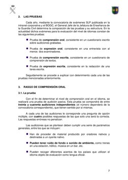 7 
2.   LAS PRUEBAS 
 
 
Cada año, mediante la convocatoria de exámenes SLP publicada en la 
intranet corporativa y el BO