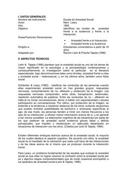 I. DATOS GENERALES
Nombre del instrumento: 
Escala de Ansiedad Social 
Autor:  
Marc  Leary
Año: 
1983
Objetivo: 
Identificar